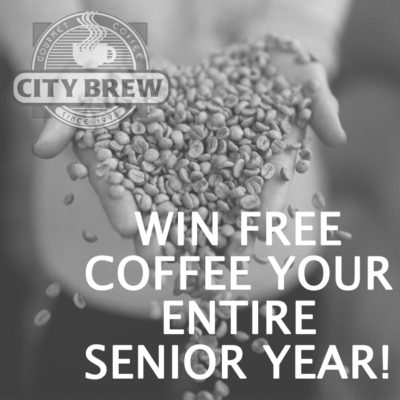 City Brew Contest! Free Coffee your ENTIRE senior year!!!